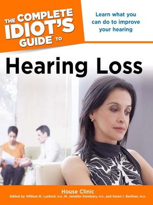 cover image of The Complete Idiot's Guide to Hearing Loss
